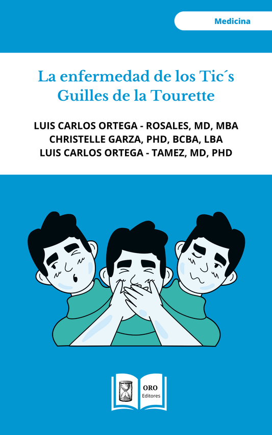 La enfermedad de los Tic´s: Guilles de la Tourette